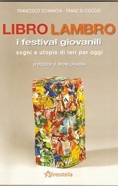 Libro Lambro. I festival giovanili. Sogni e utopie di ieri per oggi
