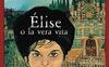 Élise o la vera vita