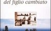 Biografia del figlio cambiato