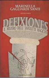Defixiones. Il mistero delle tavolette magiche