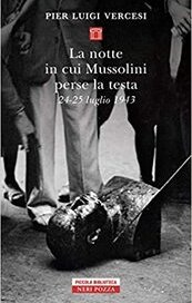 La notte in cui Mussolini perse la testa