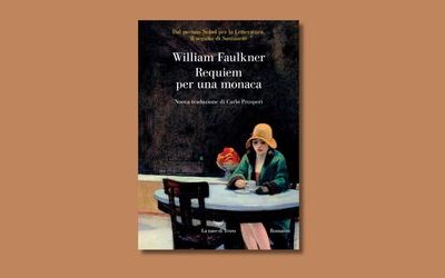 “Il passato non è mai morto. Non è nemmeno passato”: torna in libreria “Requiem per una monaca” di William Faulkner