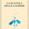 La scatola delle lacrime