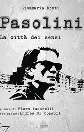 Pasolini. La città dei sensi