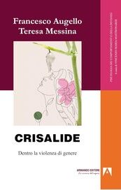 Crisalide. Dentro la violenza di genere