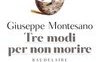 Tre modi per non morire. Baudelaire. Dante. I greci