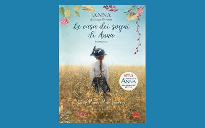 La casa dei sogni di Anna. Anna dai capelli rossi