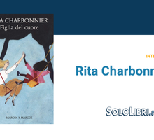 “Figlia del cuore”: intervista all'autrice Rita Charbonnier