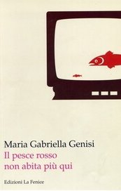Il pesce rosso non abita più qui