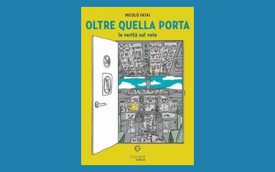 Oltre quella porta. Le verità sul volo