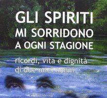 Gli spiriti mi sorridono a ogni stagione