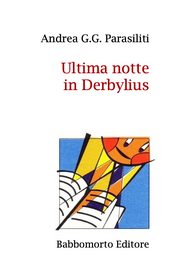 Ultima notte in Derbylius