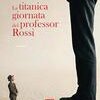 La titanica giornata del professor Rossi