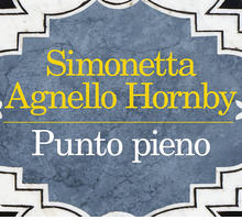 Presentazione di “Punto pieno”, l'ultimo libro di Simonetta Agnello Hornby
