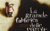 La grande fabbrica delle parole