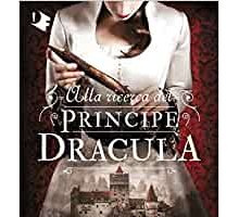 Alla ricerca del Principe Dracula