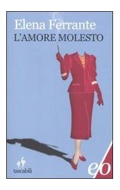 L'amore molesto