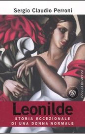 Leonilde. Storia eccezionale di una donna normale