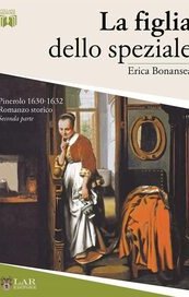 La figlia dello speziale. Prima e seconda parte