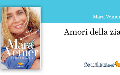 "Amori della zia" di Mara Venier: l'autobiografia della regina di "Domenica In"