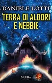 Terra di albori e nebbie
