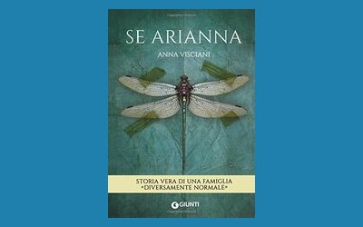 Se Arianna. Storia vera di una famiglia «diversamente normale»