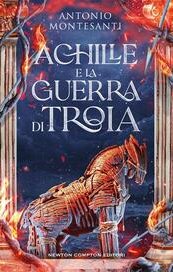 Achille e la guerra di Troia