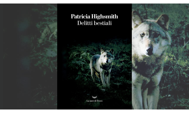 Delitti bestiali: il libro di Patricia Highsmith torna in libreria