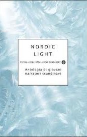 Nordic light. Antologia di giovani narratori scandinavi