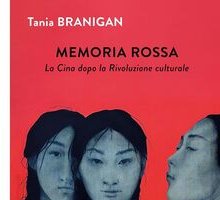 Memoria rossa. La Cina dopo la rivoluzione culturale