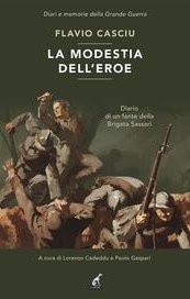 La modestia dell'eroe. Diario di un fante della Brigata Sassari