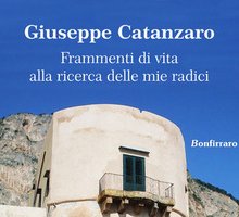 Frammenti di vita alla ricerca delle mie radici