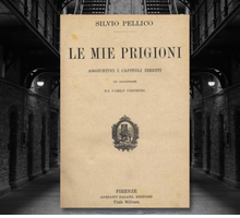 “Le mie prigioni” di Silvio Pellico: viaggio nelle memorie di un rivoluzionario
