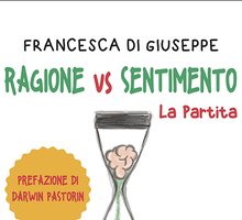 Ragione vs sentimento. La partita