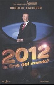 2012 La fine del mondo?