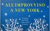 All'improvviso a New York