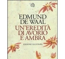 Arriva l'edizione illustrata di “Un'eredità di avorio e ambra” di Edmund de Waal