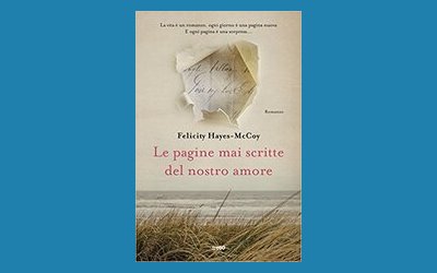 Le pagine mai scritte del nostro amore