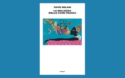 La bellezza delle cose fragili