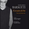 Don Divo Barsotti. Il cercatore di Dio. Dieci anni di interviste