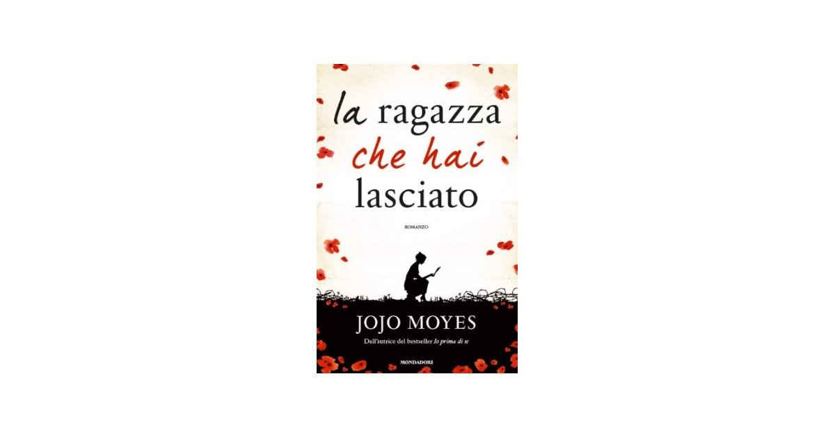 La ragazza che hai lasciato - Jojo Moyes - Recensione libro