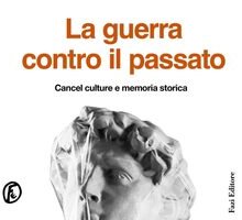 La guerra contro il passato