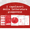 Una collana di libri dedicata alla letteratura giapponese in edicola con Il Corriere: ecco titoli e date di uscita