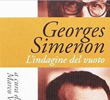 Georges Simenon. L'indagine del vuoto