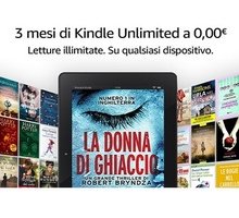 Kindle Unlimited gratis: la promozione per gli amanti degli ebook
