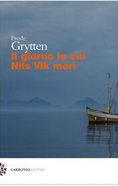 Il giorno in cui Nils Vik morì