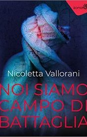 Noi siamo campo di battaglia