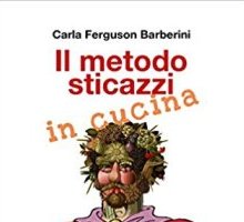 Il metodo sticazzi in cucina