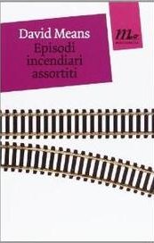 Episodi incendiari assortiti