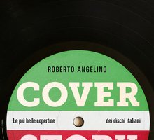 Cover Story. Le più belle copertine dei dischi italiani
